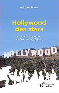 Hollywood des stars - Matta, Antoine