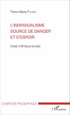 L'individualisme source de danger et d'espoir