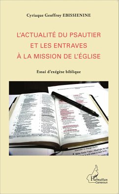 L'actualité du psautier et les entraves à la mission de l'Eglise - Ebissienine, Cyriaque Geoffroy