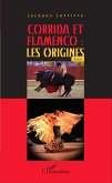 Corrida et flamenco : les origines