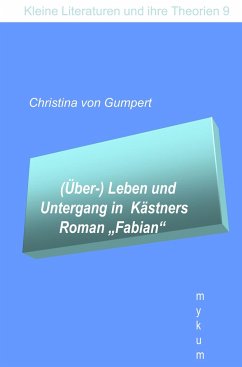 (Über-)Leben und Untergang in Kästners Roman 