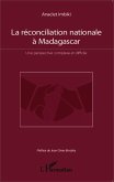 La réconciliation nationale à Madagascar