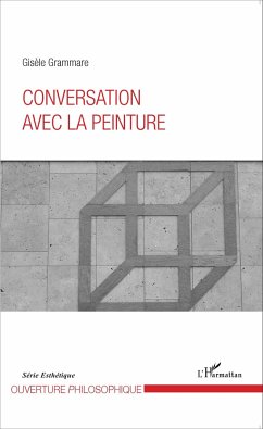 Conversation avec la peinture - Grammare, Gisèle