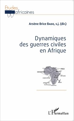 Dynamiques des guerres civiles en Afrique - Bado, Arsène Brice