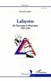 Lafayette. De l'Auvergne à l'Amérique (1757-1784)