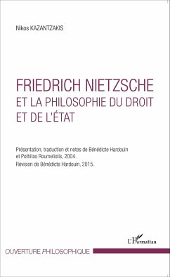 Friedrich Nietzsche et la philosophie du droit et de l'État - Kazantzakis, Nikos