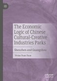 The Economic Logic of Chinese Cultural-Creative Industries Parks (eBook, PDF)