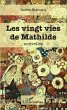 Les vingt vies de Mathilde - Bild 1