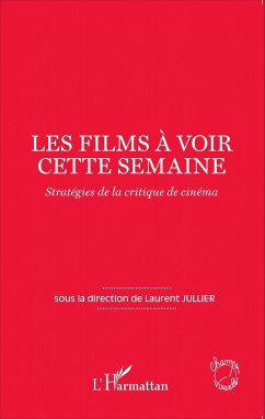 Les films à voir cette semaine - Jullier, Laurent