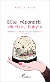 Elle répondit : &quote;Berlin, baby !&quote;