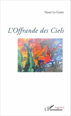 L'Offrande des ciels - Le Guen-Kâpras, Henri