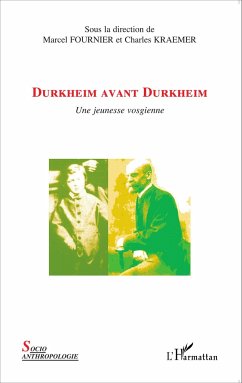 Durkheim avant Durkheim - Kraemer, Charles; Fournier, Marcel