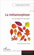 La métamorphose - Bild 1