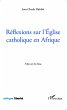 Réflexions sur l'Eglise catholique en... - Bild 1