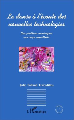 La danse à l'écoute des nouvelles technologies - Talland Terradillos, Julie