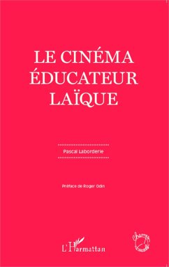 Le cinéma éducateur laïque - Laborderie, Pascal