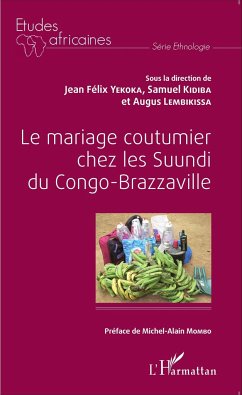 Le mariage coutumier chez les Suundi du Congo-Brazzaville - Yekoka, Jean-Félix; Kidiba, Samuel; Lembikissa, Augus