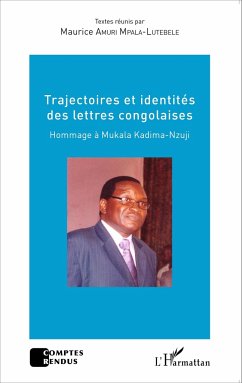 Trajectoires et identités des lettres congolaises - Amuri Mpala-Lutebele, Maurice