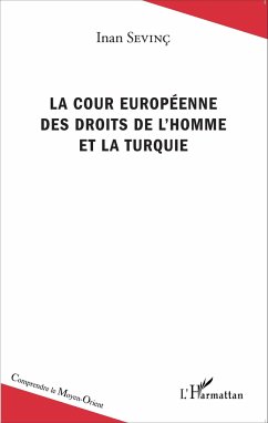 La Cour européenne des droits de l'homme et la Turquie - Sevinç, Inan