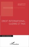 Droit international, guerre et paix