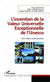 L'invention de la Valeur Universelle Exceptionnelle de l'Unesco