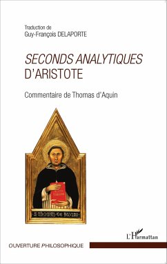 Seconds analytiques d'Aristote - D'Aquin, Thomas; Delaporte, Guy-François