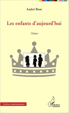 Les enfants d'aujourd'hui. Théâtre - Bion, André