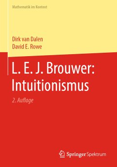 L. E. J. Brouwer: Intuitionismus (eBook, PDF) - van Dalen, Dirk; Rowe, David E.
