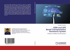 GSM and GPS Based Transportation Assistance System - Surendher, Guntukala