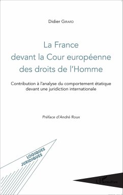 La France devant la Cour européenne des droits de l'Homme - Girard, Didier