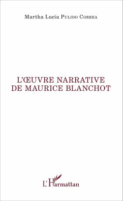 L'oeuvre narrative de Maurice Blanchot - Lucía Pulido Correa, Martha