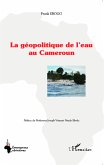 La géopolitique de l'eau au Cameroun