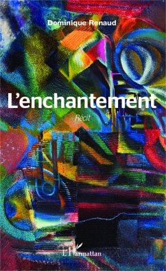 L'enchantement - Renaud, Dominique