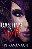 Casting A Spell (Zodiac Magic, #1) (eBook, ePUB)