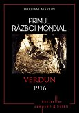 Primul Razboi Mondial - 02 - Verdun 1916 (eBook, ePUB)