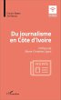 Du journalisme en Côte d'Ivoire - Bild 1