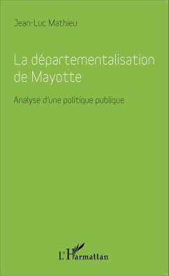 Départementalisation de Mayotte - Mathieu, Jean-Luc