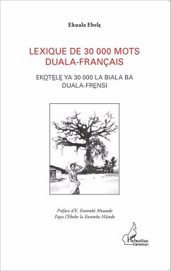 Lexique de 30 000 mots duala-français - Ekwalla, Moïse; Ebele, Ekuala