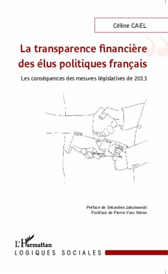 La transparence financière des élus politiques français - Cael, Céline