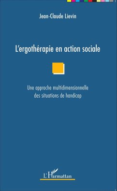 L'ergothérapie en action sociale - Lievin, Jean-Claude