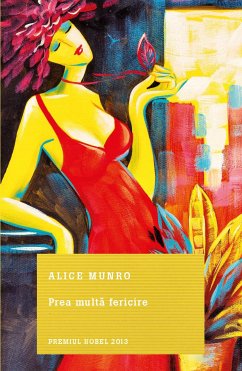 Prea Multă Fericire (eBook, ePUB) - Munro, Alice