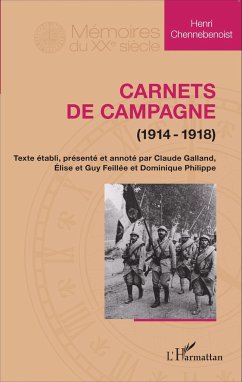 Carnets de campagne (1914-1918) - Chennebenoist, Henri