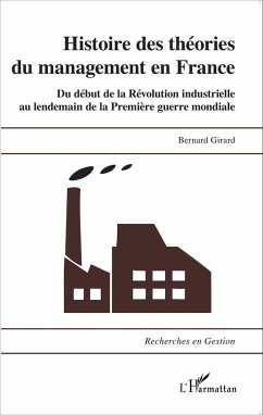 Histoire des théories du management en France - Girard, Bernard