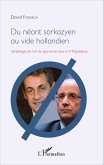 Du néant sarkozyen au vide hollandien