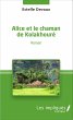 Alice et le chaman de kolakhoure - Bild 1