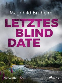 Letztes Blind Date - Norwegen-Krimi (eBook, ePUB) - Bruheim, Magnhild