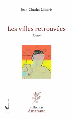 Les villes retrouvées - Llinares, Jean-Charles