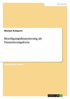 Beteiligungsfinanzierung als Finanzierungsform - Kalapuric, Marijan