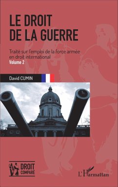 Le droit de la guerre (Volume 2) - Cumin, David