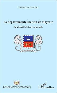 La départementalisation de Mayotte - Said-Souffou, Soula